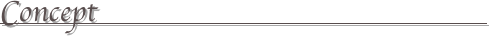 Concept　　　　　　　　　　　　　
